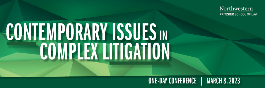 Contemporary Issues in Complex Litigation